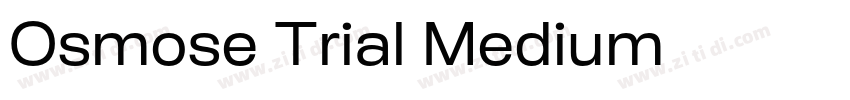 Osmose Trial Medium字体转换 Osmose Trial Medium字体转换